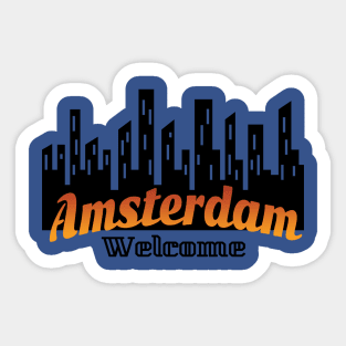 Welcome Amsterdam Netherlands Sticker